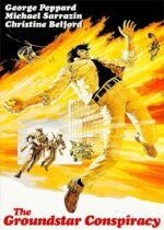 The Groundstar Conspiracy (1972)