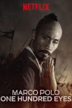 Marco Polo: Hundred Eyes (2015)