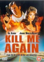 Kill Me Again (1989)